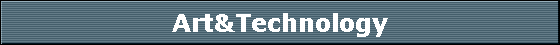 Art&Technology